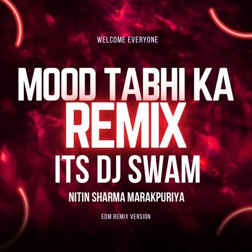 Mood Tabhi Ka (Remix) Nitin Sharma Marakpuriya MP3 Download