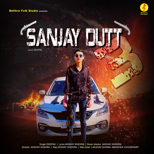 Sanjay Dutt 3 Deepak MP3 Download