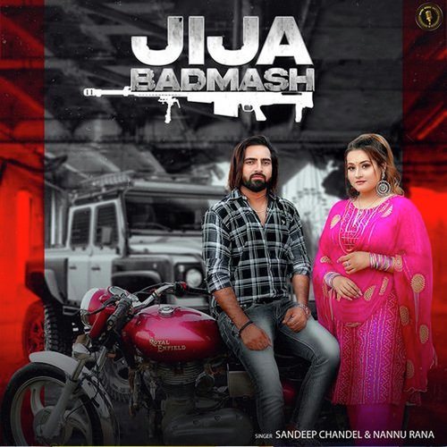 Jija Badmash Sandeep Chandel MP3 Download