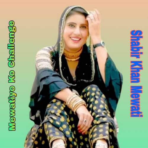 Mewatiyo Ko Challenge Shabir Khan Mewati MP3 Download