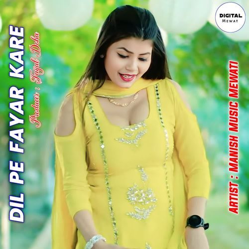 Dil Pe Fayar Kare Manish Music Mewati MP3 Download
