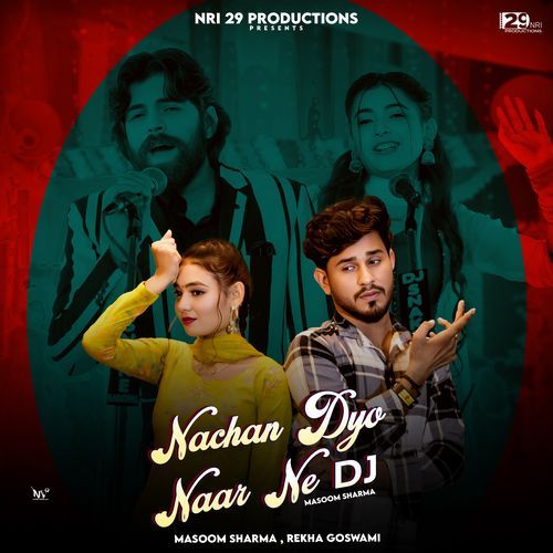 Nachan Dyo Naar Ne DJ Masoom Sharma MP3 Download