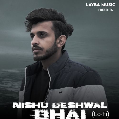 Nishu Deshwal Bhai (Lofi) Shubham Mahi MP3 Download