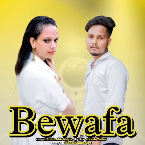 Bewafa Rohit Ahir Nagla MP3 Download