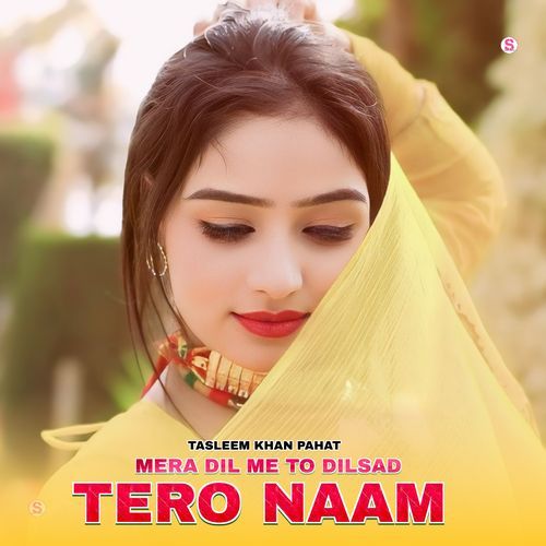 Mera Dil Me To Dilsad Tero Naam Tasleem Khan Pahat MP3 Download