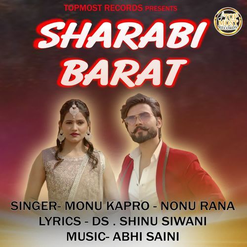 Sharabi Barat Monu Kapro MP3 Download