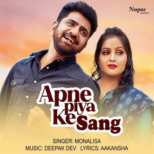 Apne Piya Ke Sang Monalisa MP3 Download
