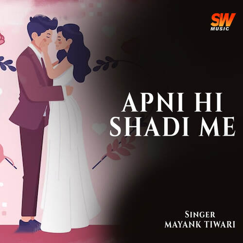Apni Hi Shadi Me Mayank Tiwari MP3 Download