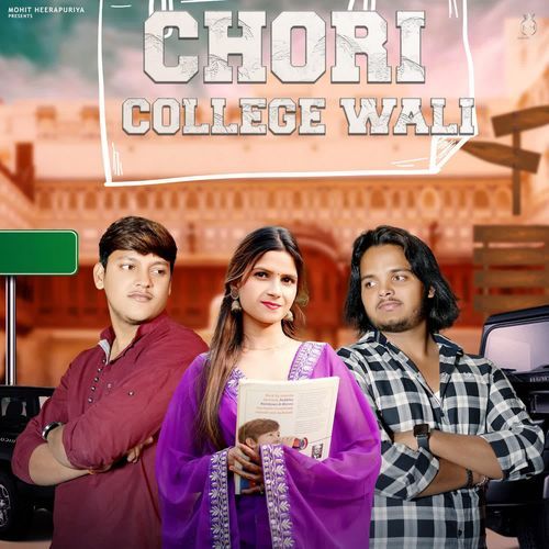 Chori College Wali Mohit Heerapuriya MP3 Download