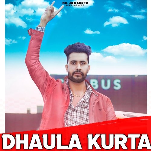 Dhaula Kurta Dr Jk Rapper MP3 Download