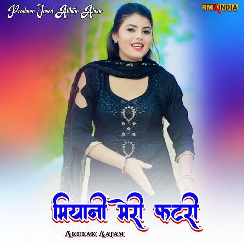 Miyani Meri Fatri Akhlak Aajam MP3 Download