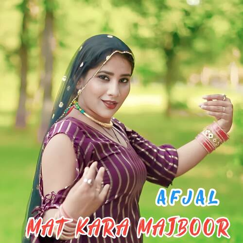 Mat Kara Majboor Afjal MP3 Download