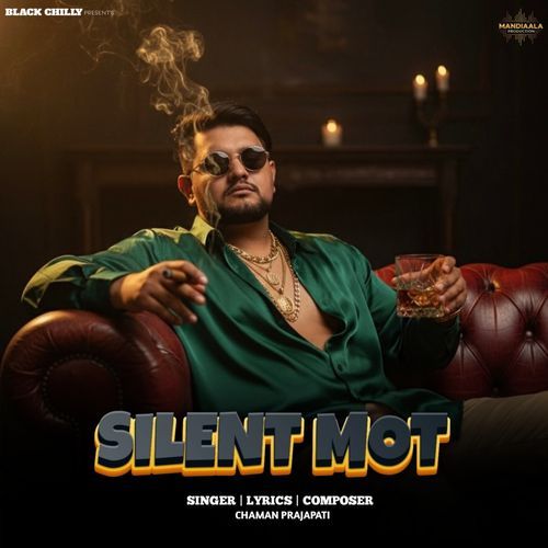 Silent Mot Chaman Prajapati MP3 Download