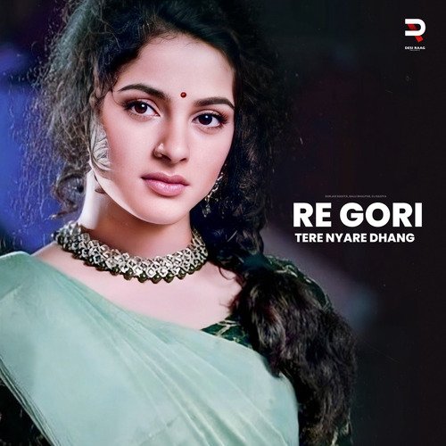 Re Gori Tere Nyare Dhang Balli Bhalpur MP3 Download