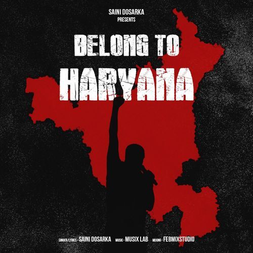 Belong To Haryana Saini Dosarka MP3 Download