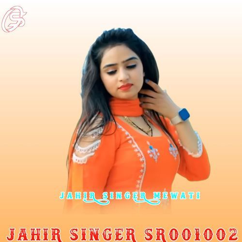 JAHIR SINGER SR001002 JAHIR SINGER MEWATI MP3 Download