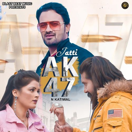 Jatti AK 47 N Katiwal MP3 Download