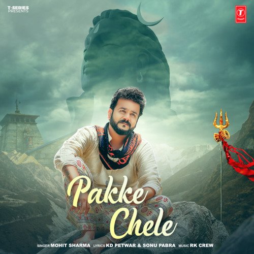 Pakke Chele Mohit Sharma MP3 Download
