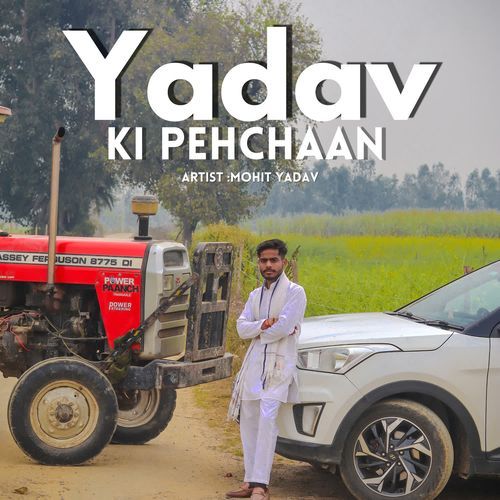 Yadav Ki Pehchaan Mohit Yadav MP3 Download