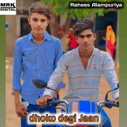 Dhoko Degi Jaan Rahees Alampuriya MP3 Download