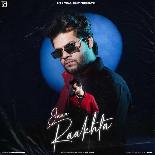 Jaan Raakhta Amar Kharkiya MP3 Download