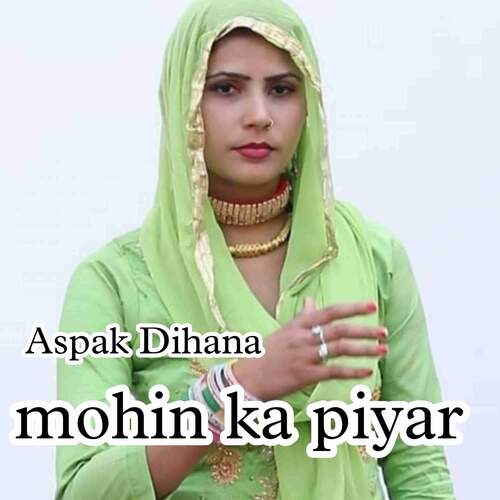 Mohin ka piyar Aspak Dihana MP3 Download