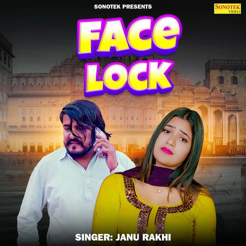 Face Lock Janu Rakhi MP3 Download