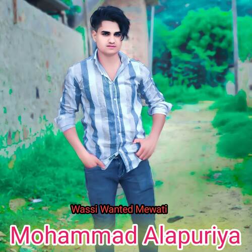 Mohammad Alapuriya Wassi Wanted Mewati MP3 Download