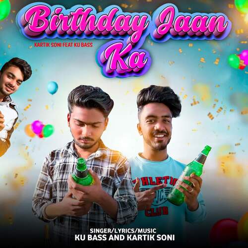Birthday Jaan Ka Kartik Soni MP3 Download