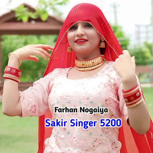 Sakir Singer 5200 Farhan Nogaiya MP3 Download