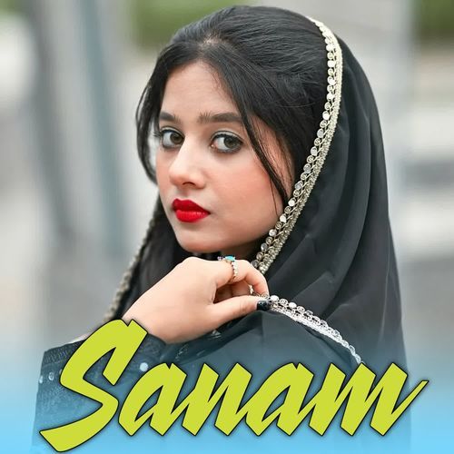 Sanam Aslam MP3 Download