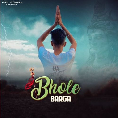 Bhole Barga Jyani MP3 Download