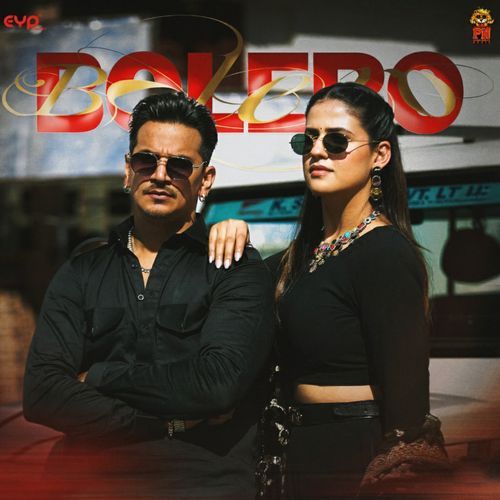Bolero (feat. Pranjal Dahiya) Komal Chaudhary MP3 Download