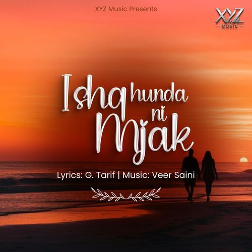 Ishq Hunda Ni Mjak G. Tarif MP3 Download