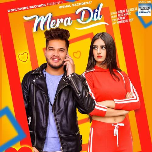 Mera Dil Vishal Sachdeva MP3 Download