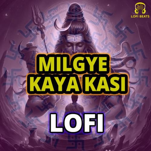 Milgye Kaya Kasi LoFi Bhakat Badan Ramniwas Sunariya MP3 Download