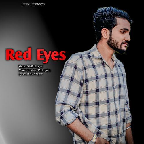 Red Eyes Ritik Shayer MP3 Download