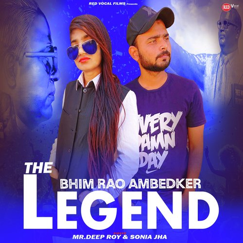 The Legend Bhim Rao Ambedkar Mr. Deep Roy MP3 Download