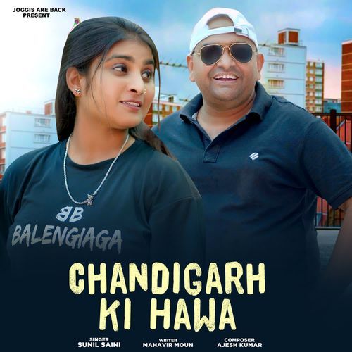 Chandigarh Ki Hawa Sunil Saini MP3 Download
