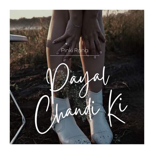 Payal Chandi Ki Pinki Rana MP3 Download