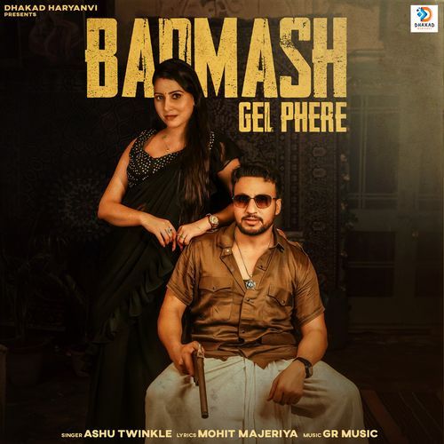 Badmash Gel Phere Ashu Twinkle MP3 Download