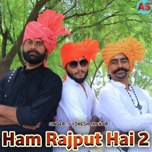 Ham Rajput hai 2 Avdhesh Thakur MP3 Download