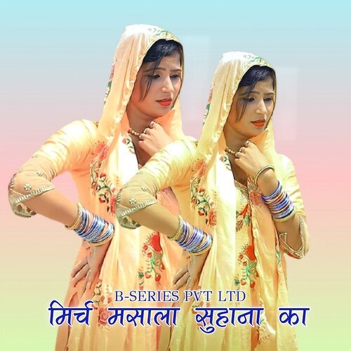 Mirch masala Suhana Ka Mubbi Singer Mewati MP3 Download
