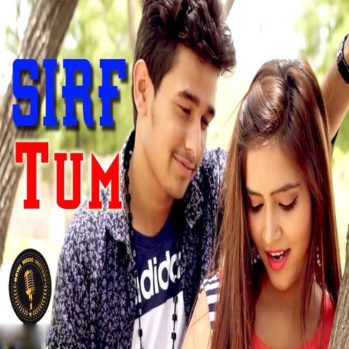 Sirf Tum Naresh Salwania MP3 Download