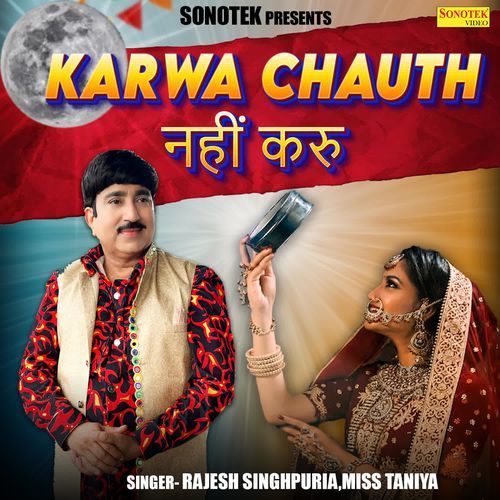 Karwa Chauth Nahi Karu Rajesh Singhpuria MP3 Download