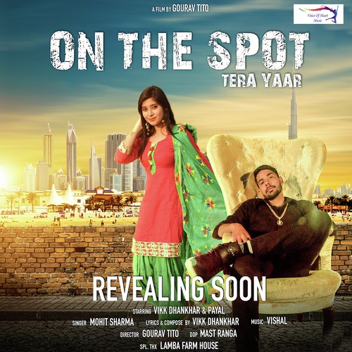 On The Spot Tera Yaar Mohit Sharma MP3 Download