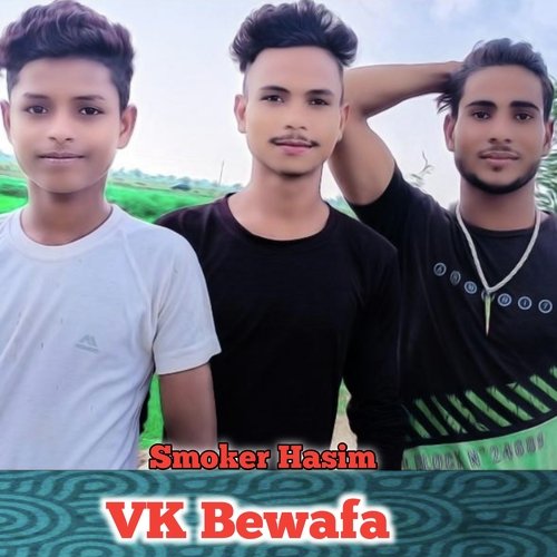 VK Bewafa (Mewati) Smoker Hasim MP3 Download