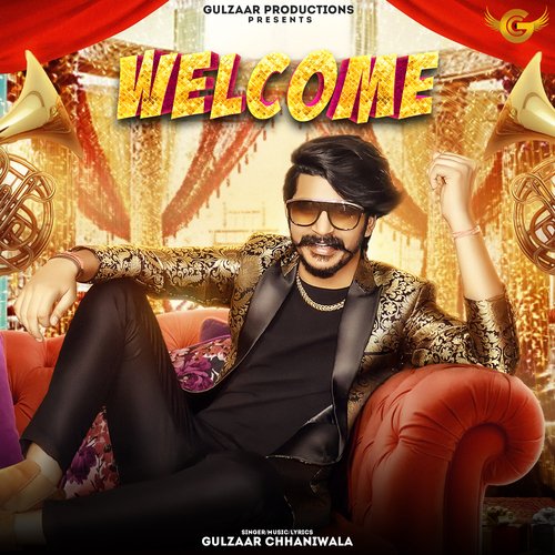 Welcome Gulzaar Chhaniwala MP3 Download
