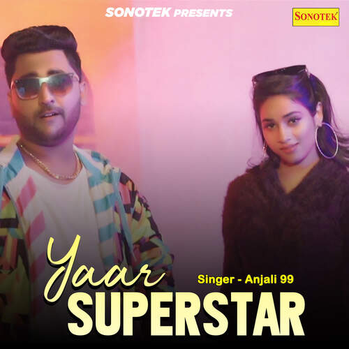Yaar Superstar Anjali 99 MP3 Download
