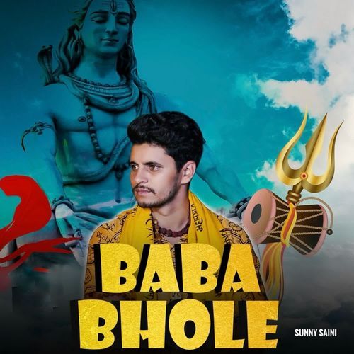 Baba Bhole Sunny saini MP3 Download